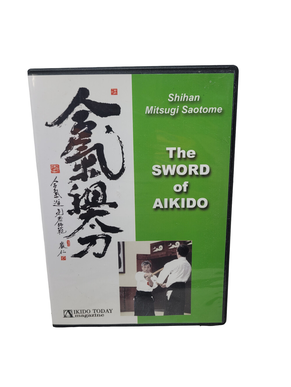 The Sword of Aikido DVD withShihan Mistugi Saotome Ikido Today Magazine